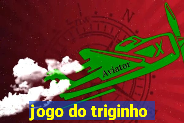 jogo do triginho